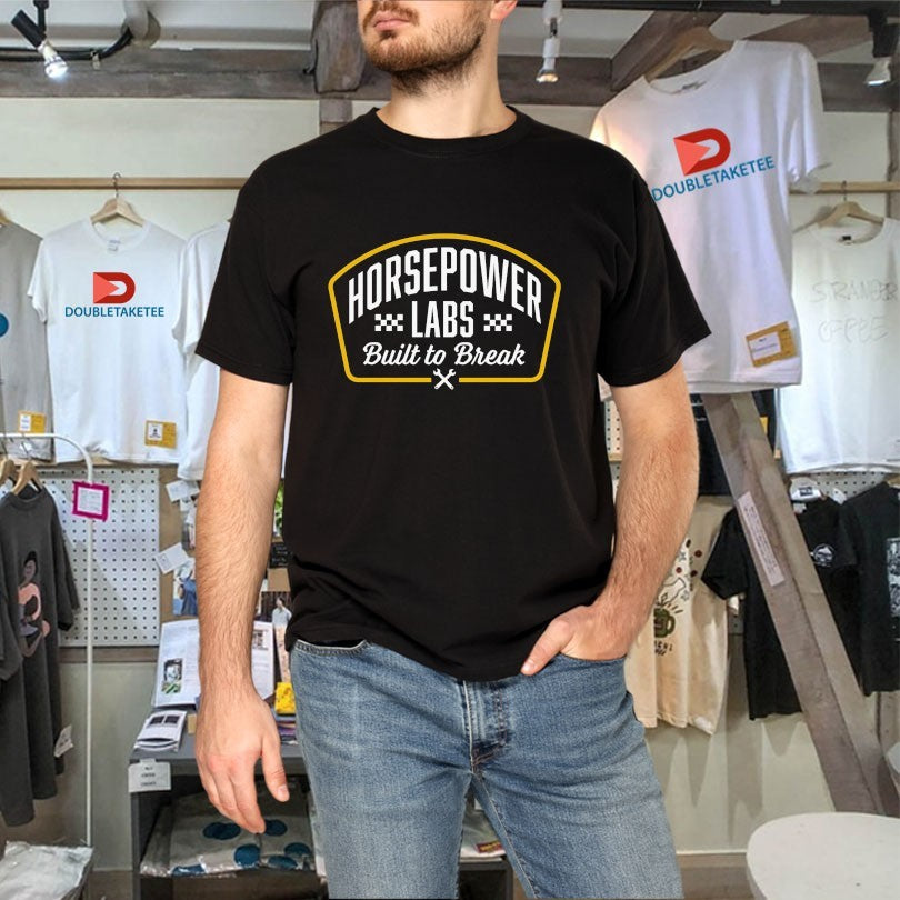 Official Horsepower Labs Built To Break Shirts