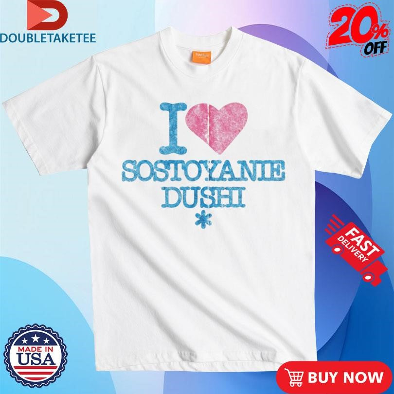 Official I Love Sostoyanie Dushi Shirts