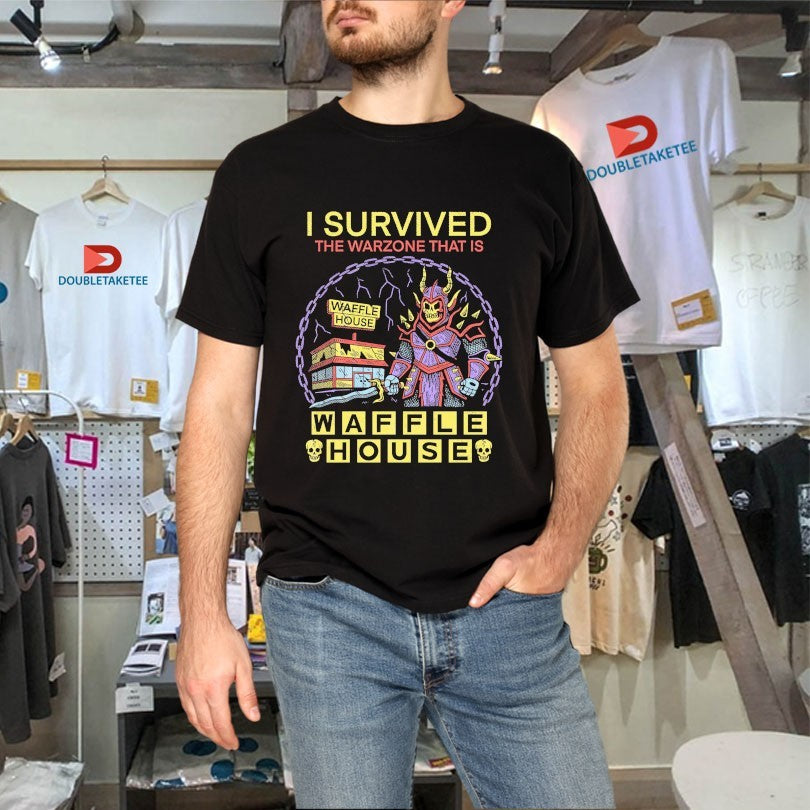 Official I Survived The Warzone That Is Waffle House Warzone Shirts