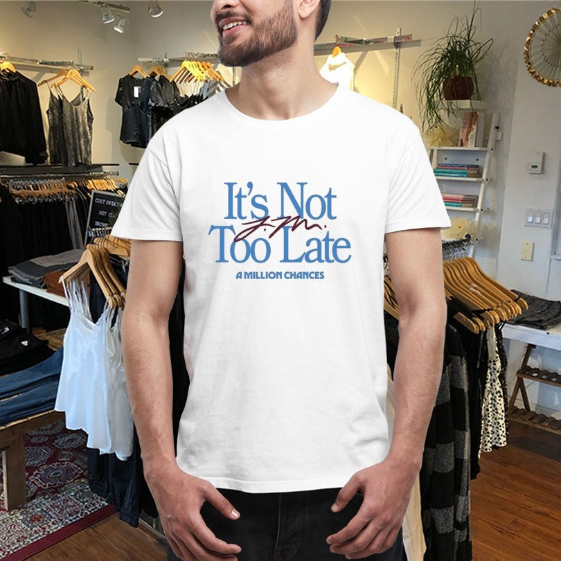 Official Jamie Macdonald It’s Not Too Late A Million Chances Shirts