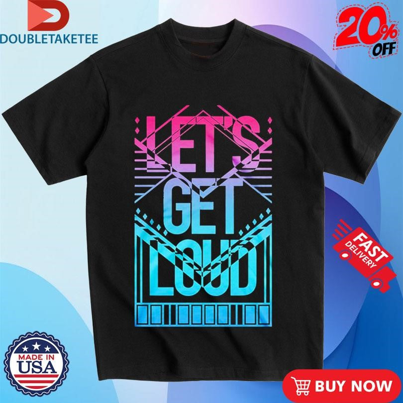 Official Jennifer Lopez Let’s Get Loud Shirts