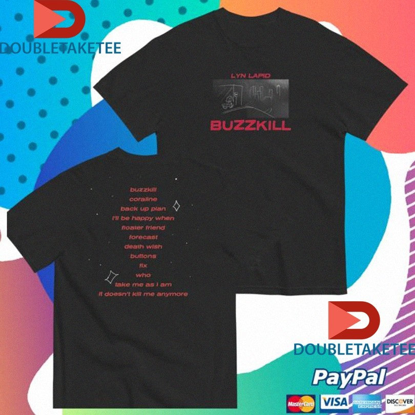 Official Lyn Lapid Buzzkill Tracklist Shirts