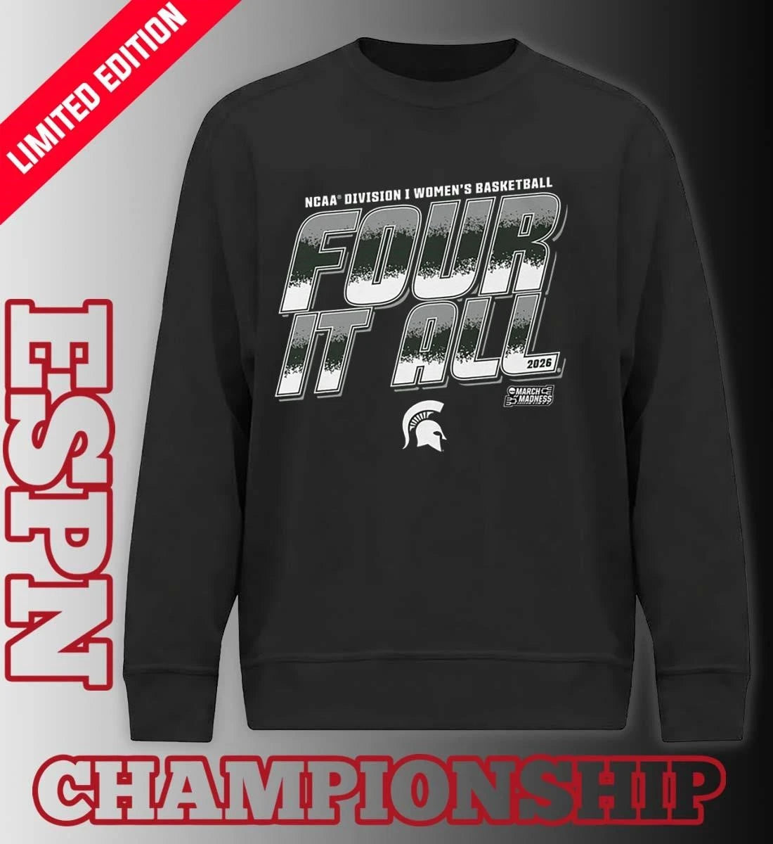 Official Michigan State Women’s Basketball Four It All 2026 March Madness Shirt