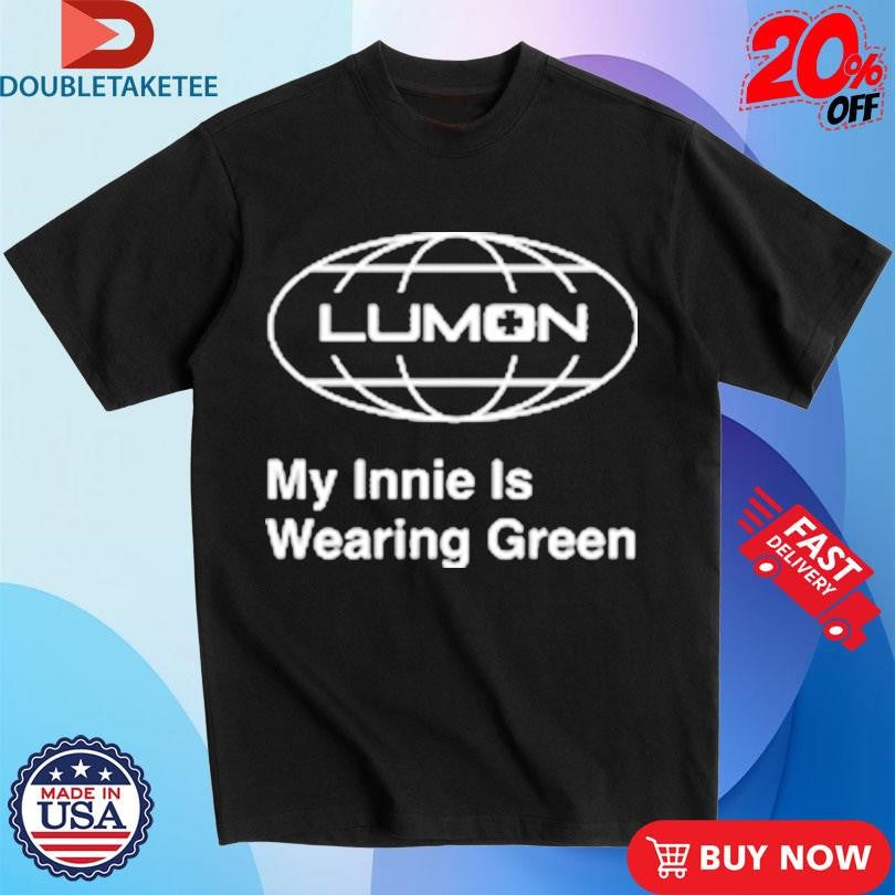 Official My Innie Is Wearing Green Lumon Globe Shirts