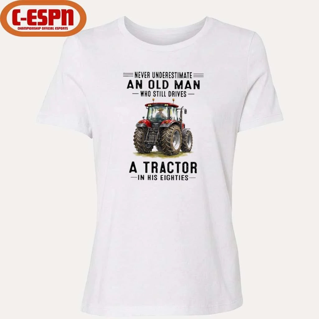 Official Never Underestimate An Old Man Who Still Drives A Tractor In His Eighties shirt