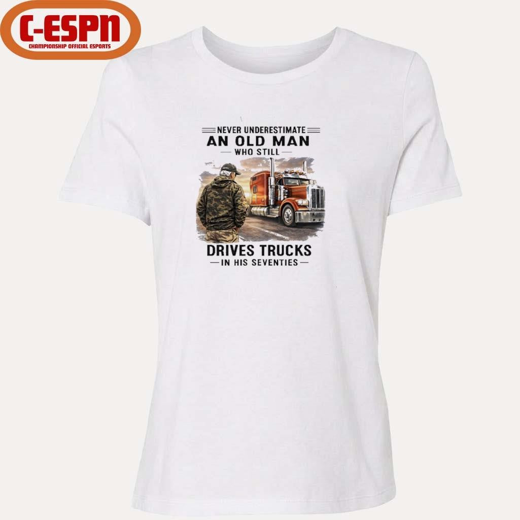 Official Never Underestimate An Old Man Who Still Drives Trucks In His Seventies Retro Shirt