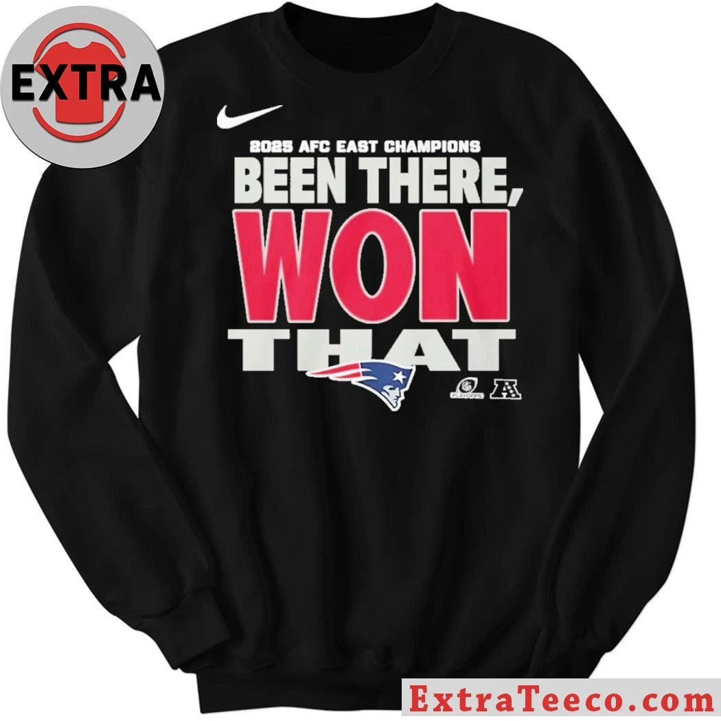 Official New England Football Patriots AFC East Division Champions Been There Won That Locker Room 2025 Shirt