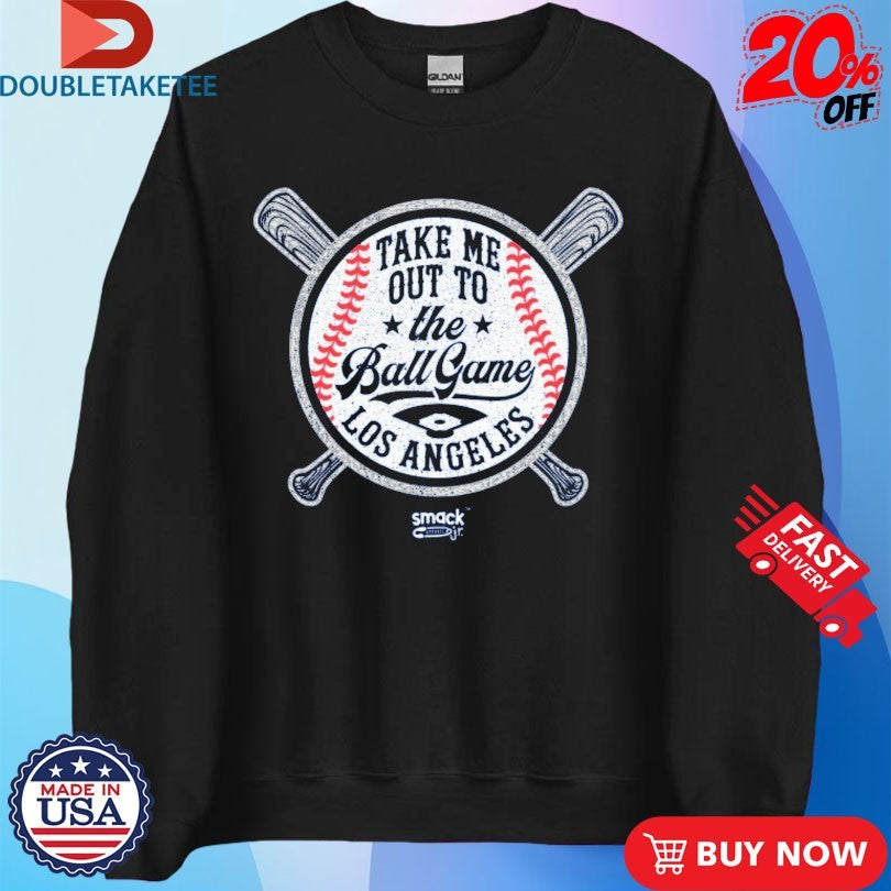 Official Official Los Angeles Dodgers Take Me Out To The Ball Game Shirts