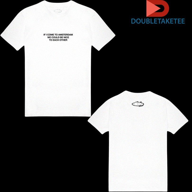Official Olivia Dean If I Come To Amsterdam We Could Be Nice To Each Other T-Shirtss