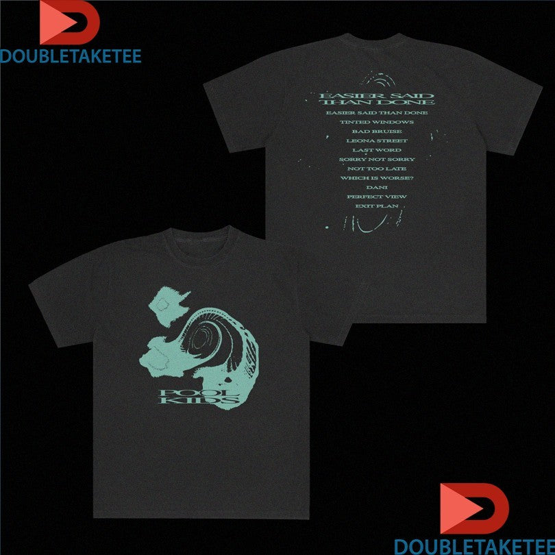 Official Pool Kids Easier Said Than Done Tracklist Shirts