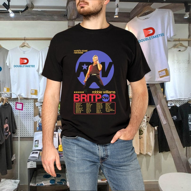 Robbie Williams World’s Nicest Narcissist Tour 2025 Dates T-shirts