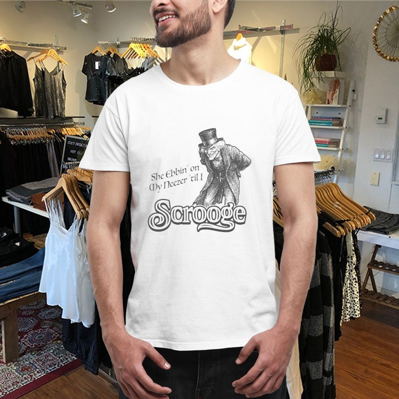 Official She Ebbin’ On My Neezer ‘Til I Scrooge Shirts