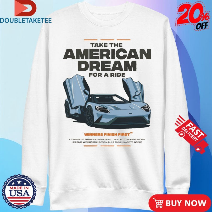 Official Take The American Dream For A Winners Finish First The Hamilton Collection Shirts