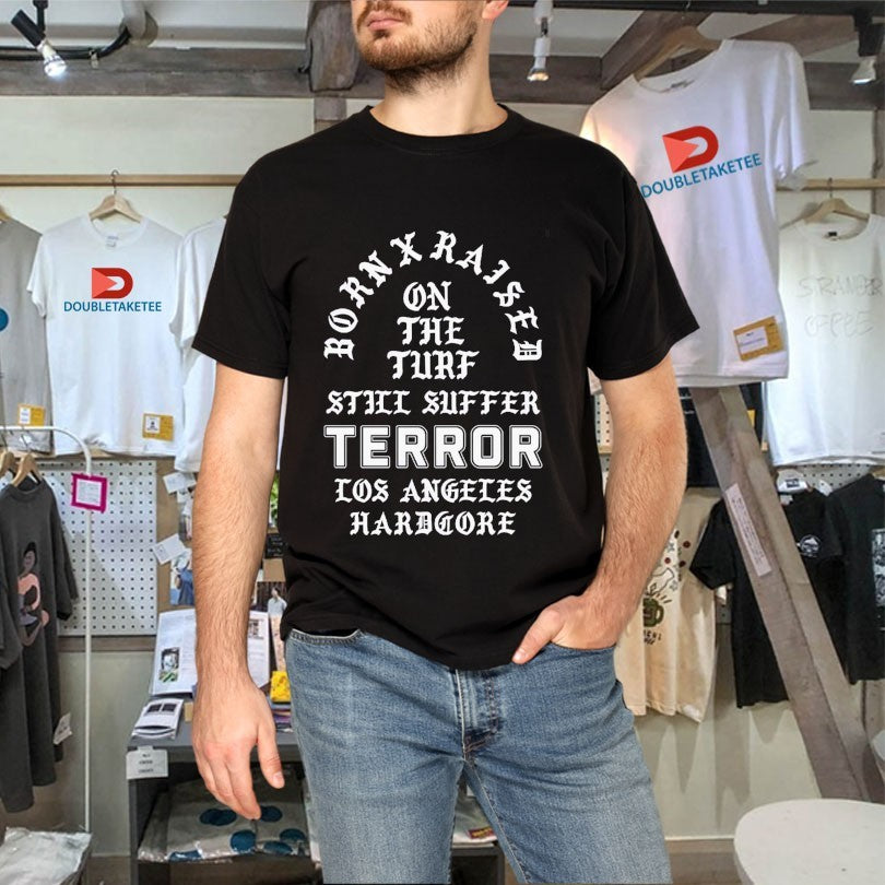 Terror X Born X Raised On The Turf Still Suffer Tour 2026 Los Angeles Hardcore Shirts