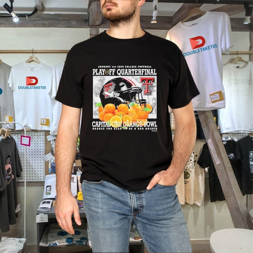 Official Texas Tech Red Raiders CFP Play Off Quarterfinal 2026 Orange Bowl Shirts