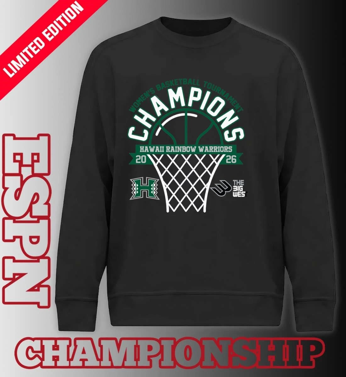 Official The Big West Conference Women’s Basketball Tournament Champions 2026 Hawaii Rainbow Warriors T-Shirt