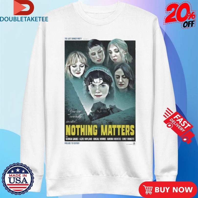 Official The Last Dinner Party Nothing Matters T-shirt