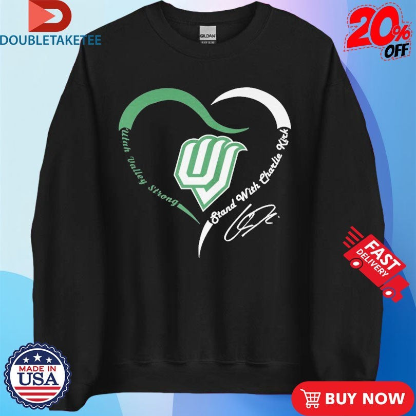Official Utah Valley Wolverines Strong Stand With Charlie Kirk Heart Shirts