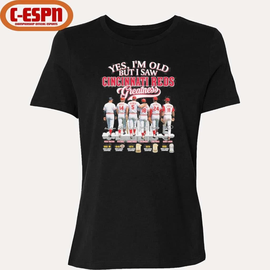 Official Yes, I’m Old But I Saw Cincinnati Reds Legends Greatness T-Shirt