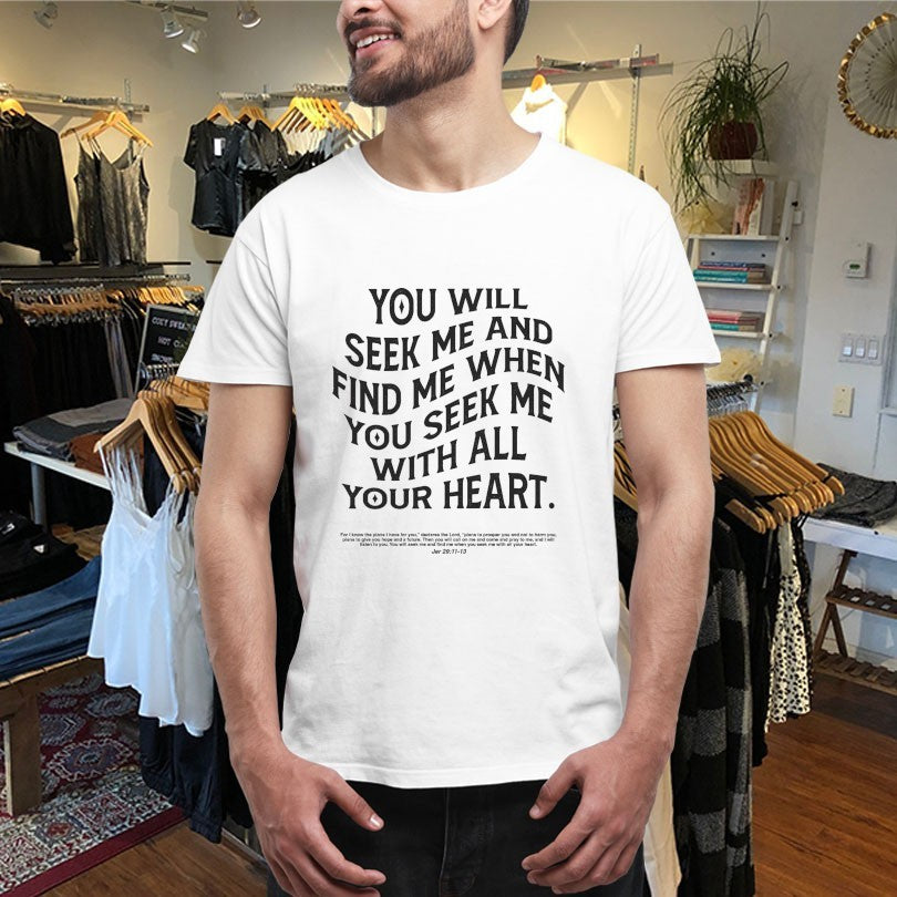 Official You Will Seek Me And Find Me When You Seek Me With All Your Heart Heights Church Shirts