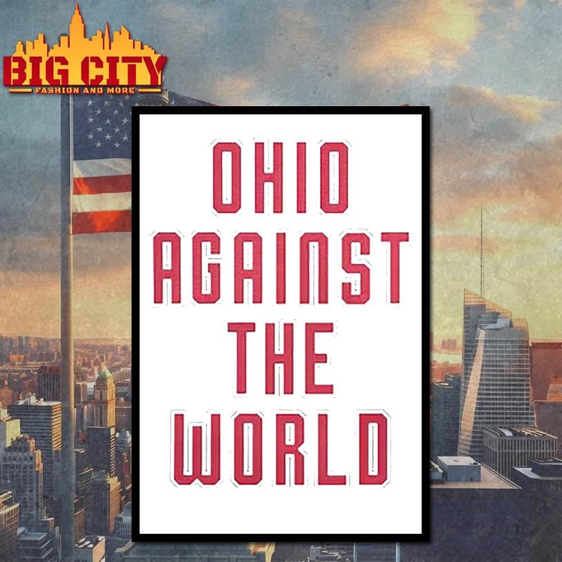 Ohio Against The World 2026 shirt