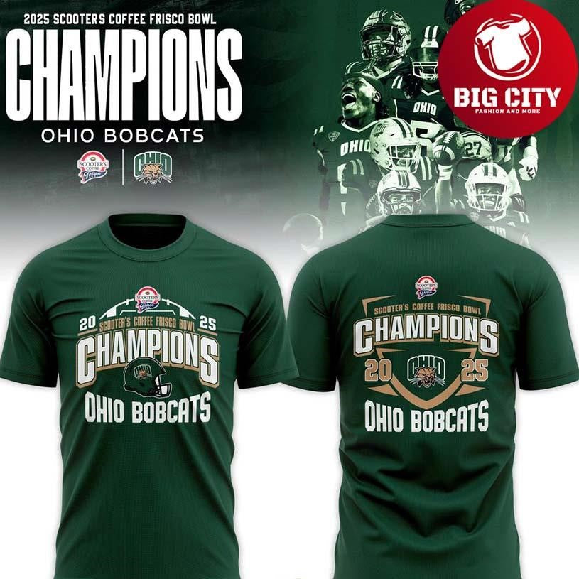 Ohio Bobcats Scooters Coffee Frisco Bowl Champions 2025 Two Sided Shirt