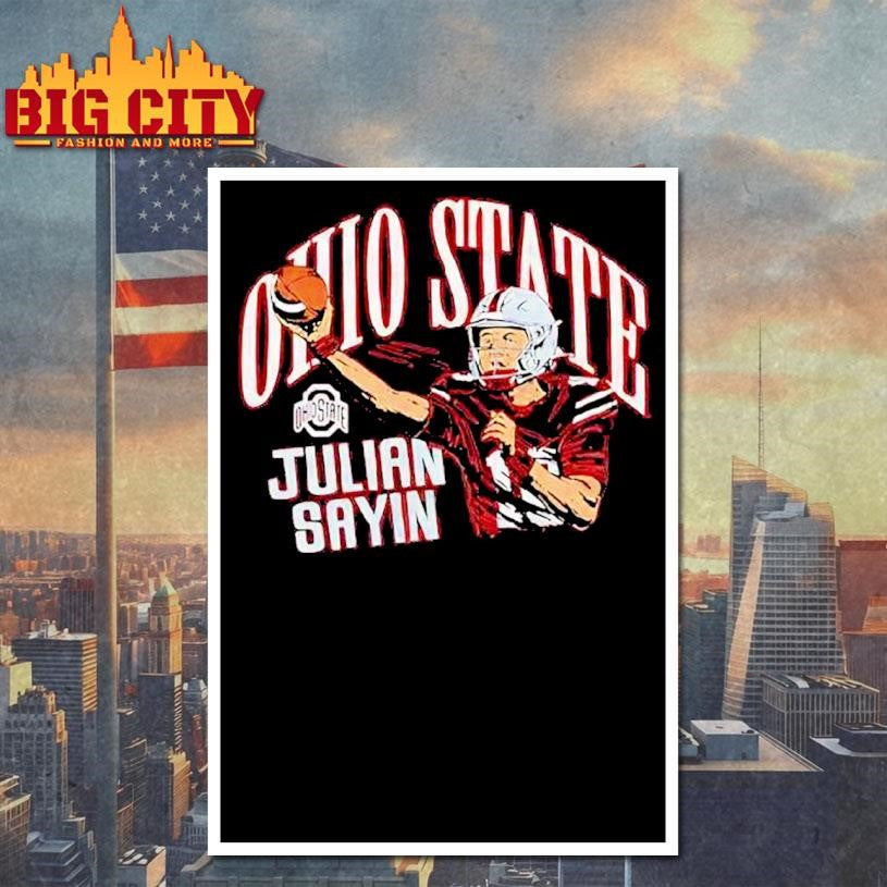 Ohio State Julian Sayin Homage To Osu Shirt
