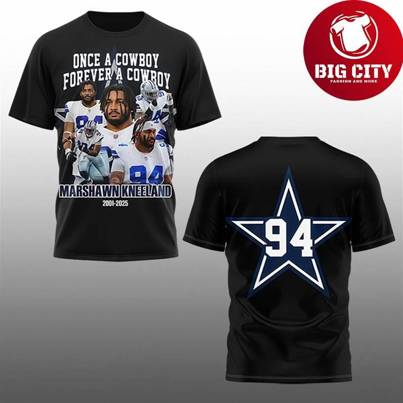 Once A Cowboy Forever A Cowboy Marshawn Kneeland 2001 2025 Two Sided Shirt