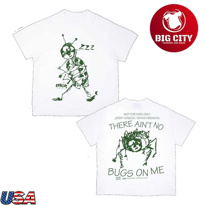 Online Ceramics Ain’t No Bugs On Me White Two Sided Shirt