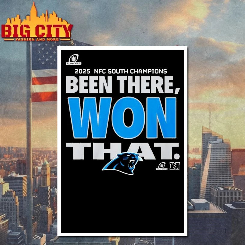 Panthers Been There Won That 2025 Nfc South Shirt