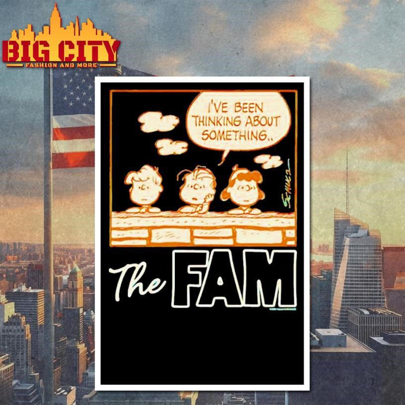 Peanuts the Fam I’ve been thinking about something shirt