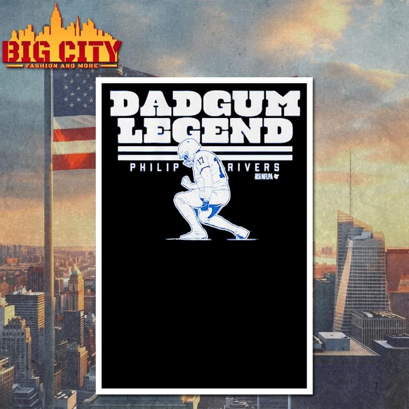 Philip Rivers Dadgum Legend Shirt