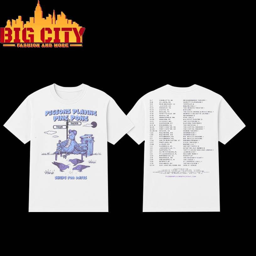 Pigeons Playing Ping Pong Swope For Dates 2025 & 2026 Tour Two Sided Shirt