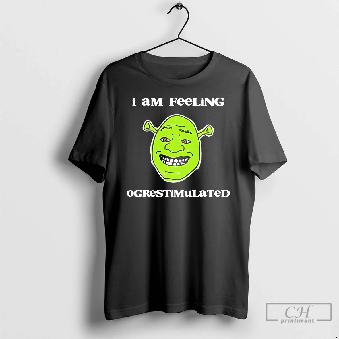 Shrek I Am Feeling Ogrestimulated Big Head T-Shirts, Hoodie, Sweatshirt