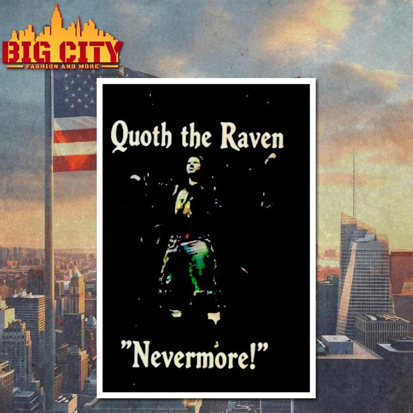 Quoth The Raven Nevermore Shirt