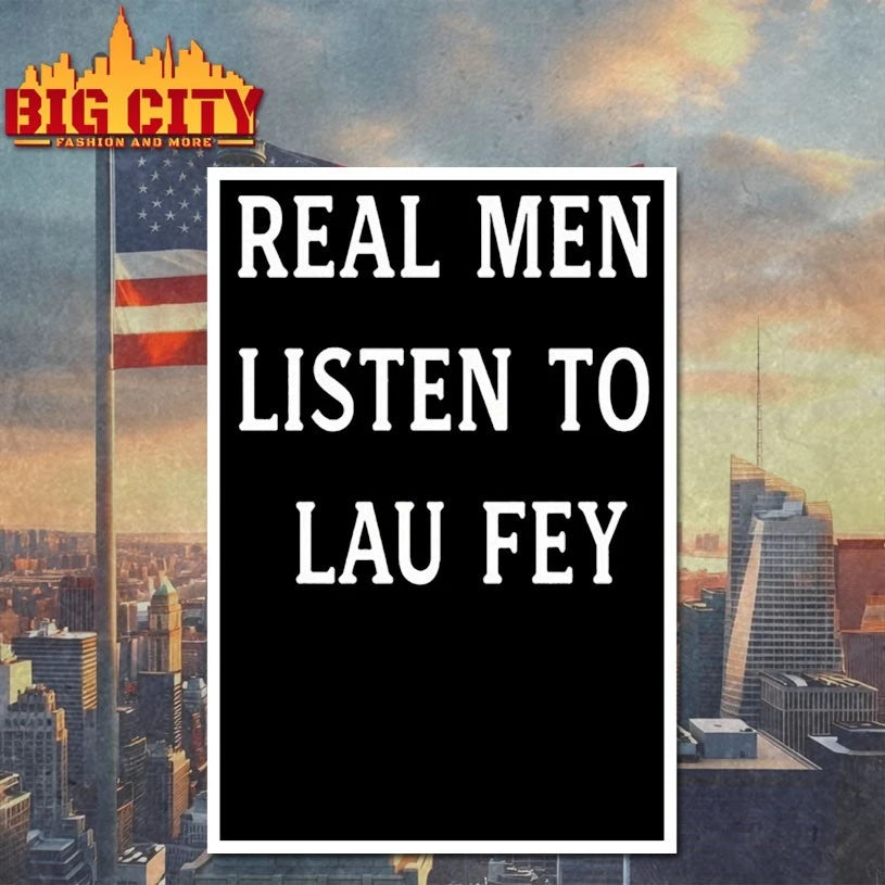 Real Men Listen To Lau fey shirt