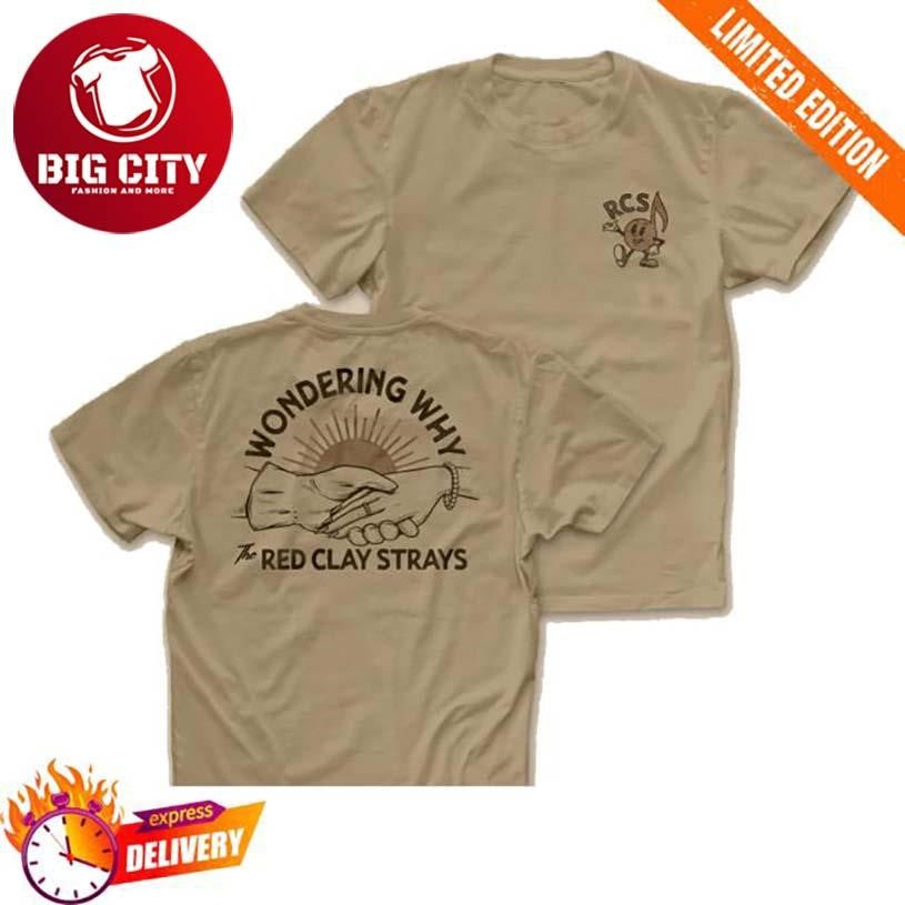 Red Clay Strays Red Clay Strays Tracks Wondering Why Two Sided Shirt