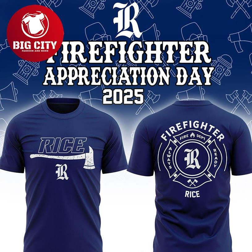 Rice Owls NCAA Firefighter Day Of Appreciation 2025 Two Sided Shirt