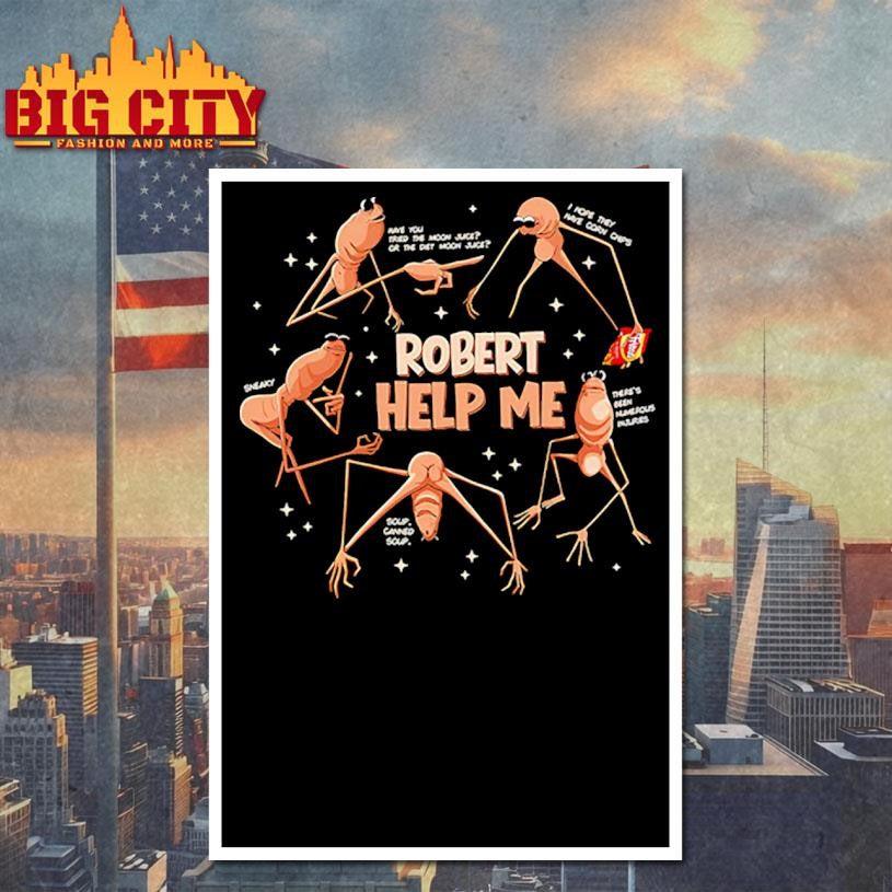 Robert Help Me Marcus The Worm Shirt