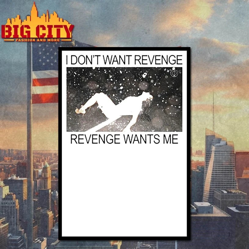 Rosalia I don’t want revenge Revenge wants Me shirt