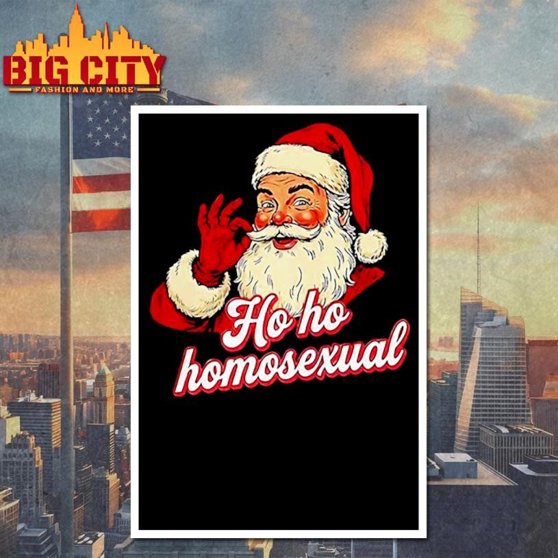 Santa Claus Ho ho homosexual merry Christmas shirt