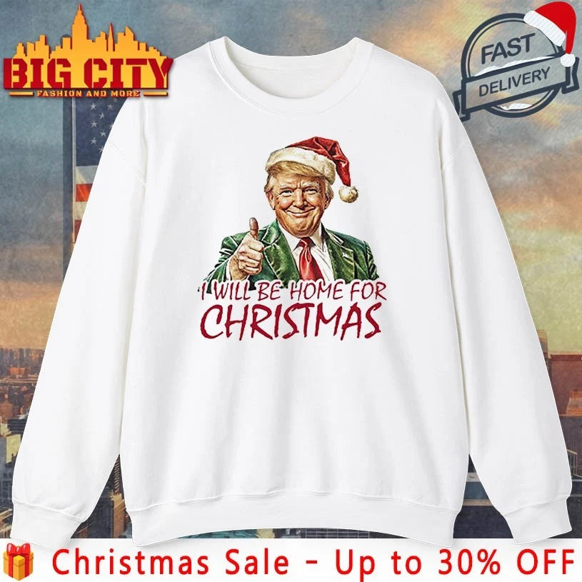 Santa Hat Trump I’ll Be Home For Christmas 2025 shirt