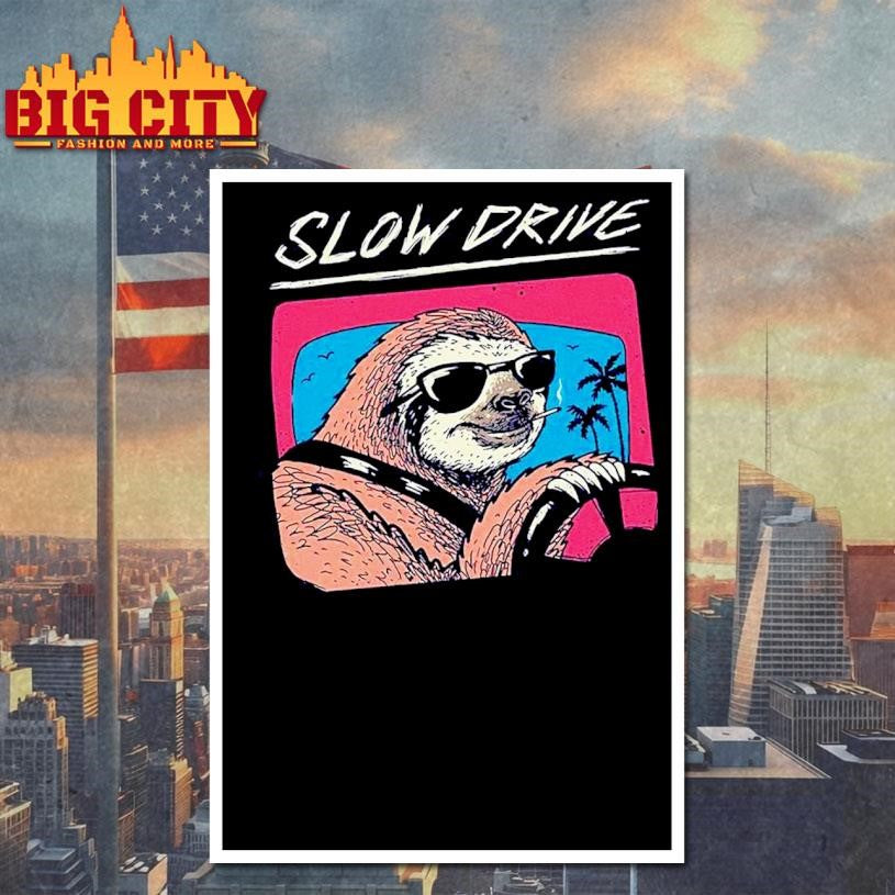 Slow Drive Sloth 2025 Shirt