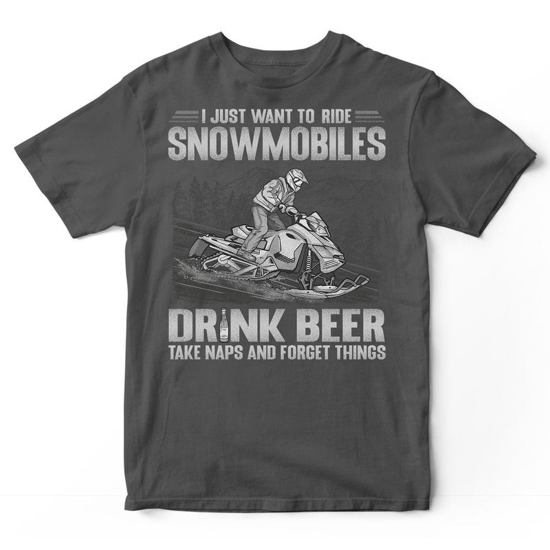 Snowmobile Drink Beer Take Naps Forget Things T-Shirt GSB140