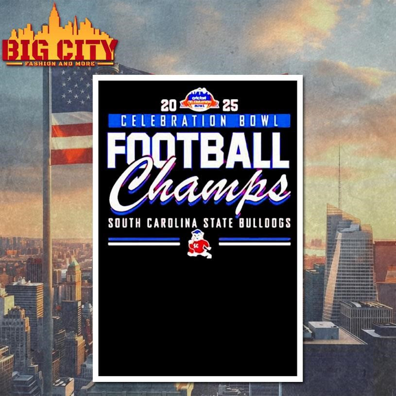 South Carolina State 2025 Celebration Bowl Champions Shirt