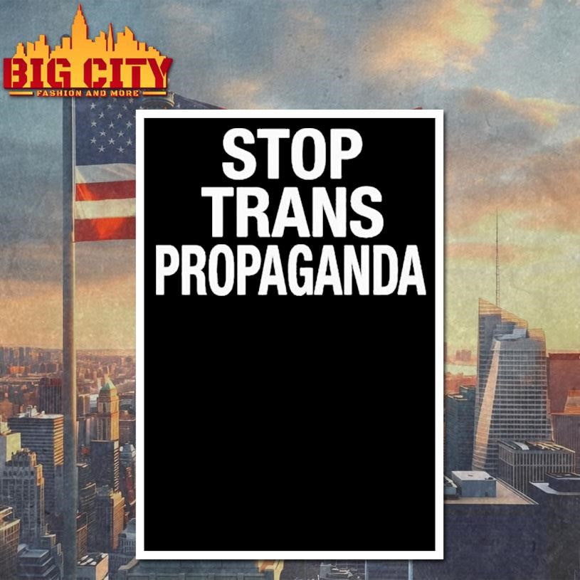 Stop Trans Propaganda Shirt