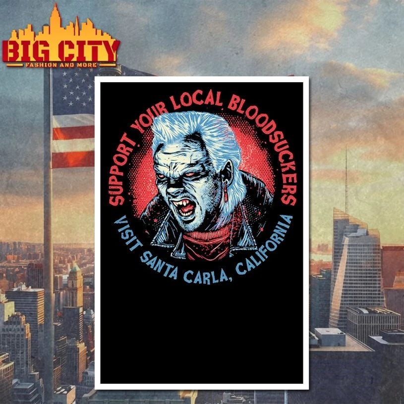 Support Your Local Bloodsuckers visit santa carla California Shirt