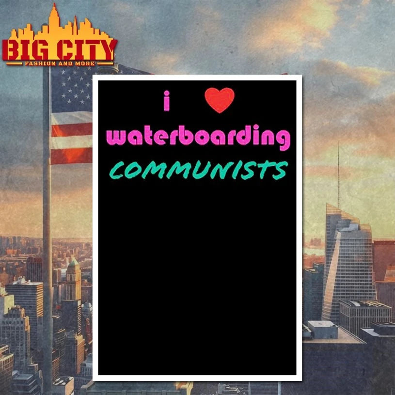 Talisman I love waterboarding communists shirt