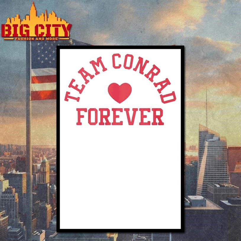 Team Conrad Forever Shirt