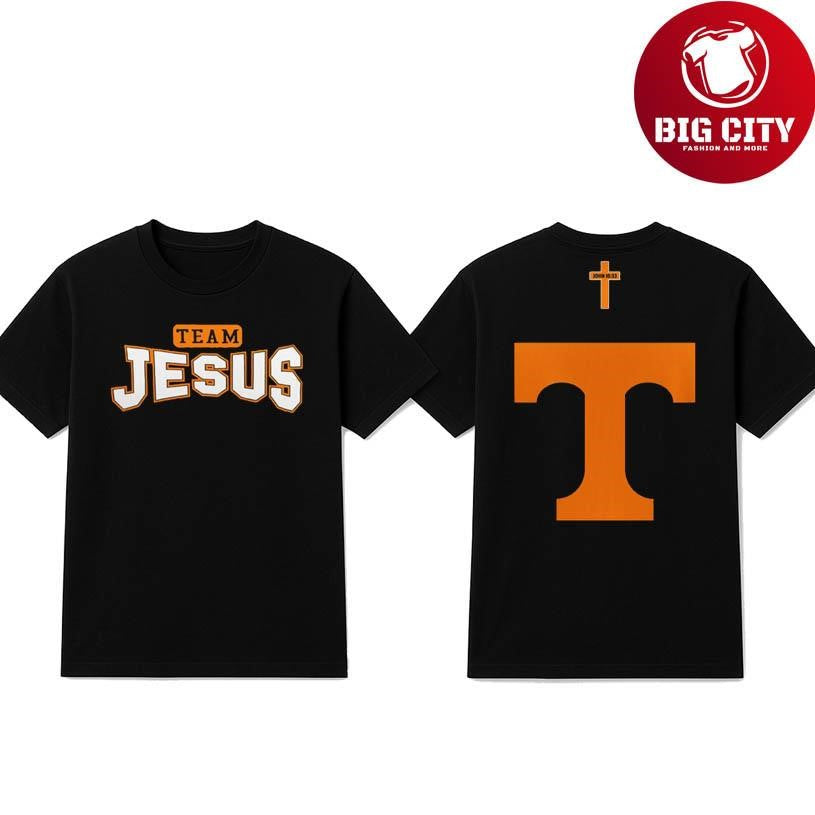 Tennessee Volunteers Team Jesus 2025 Two Sided Shirt